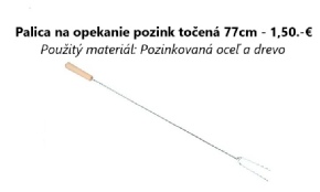 Palica na opekanie točená pozink 77cm.jpg